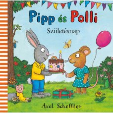 Pipp és Polli - Születésnap - Londoni Készleten